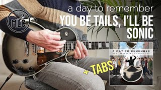 A Day To Remember  You Be Tails Ill Be Sonic guitar Cover  Tabs