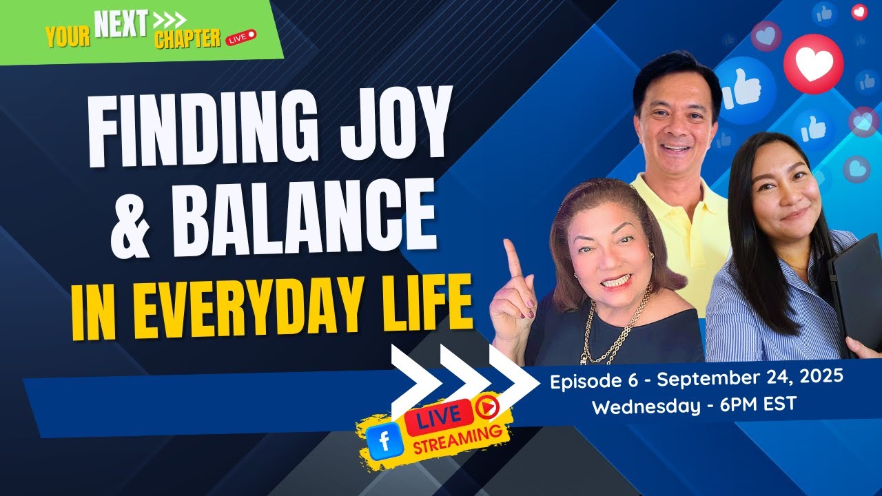 Your Next Chapter - Episode 6 - Finding Joy & Balance in Everyday Life