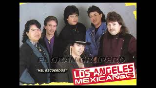 LOS ANGELES MEXICANOS MIX  8 CANCIONES PEGADITAS