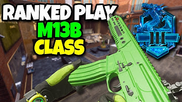 Try This Fun M13B Ranked Class In Diamond MW2