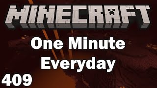 Playing Minecraft for 1 Minute Everyday - Day 409