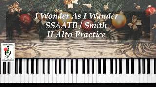 I Wonder As I Wander - SSAATB - Smith - II Alto Practice with Brenda
