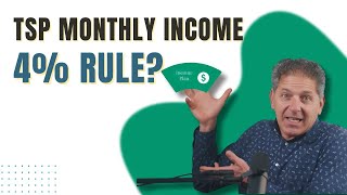 Resident Authority Reveals 4% Rule on TSP for Monthly Income