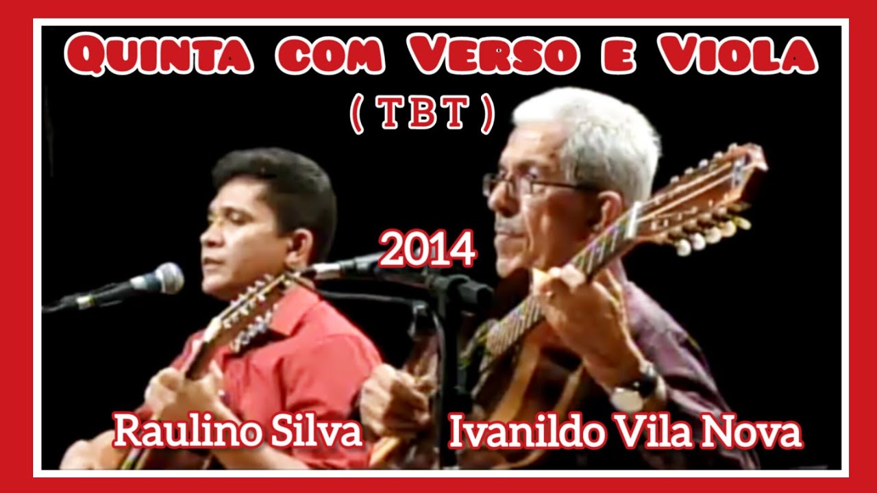 TBT QUINTA COM VERSO E VIOLA - IVANILDO VILA NOVA E RAULINO SILVA - 2014 - FORTALEZA 