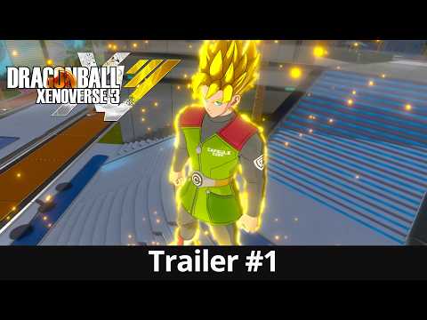 DRAGON BALL XENOVERSE 3 - Trailer #1