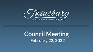 City of Twinsburg Council Meeting - February 22, 2022