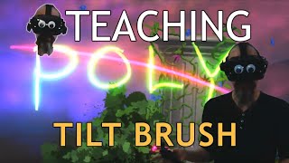Teaching Tilt Brush: Poly Goes Away