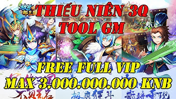 Game Mobile Private | Game Thiếu Niên 3Q TOOL GM | Free FULL VIP FULL KNB| APK | Tingame3s