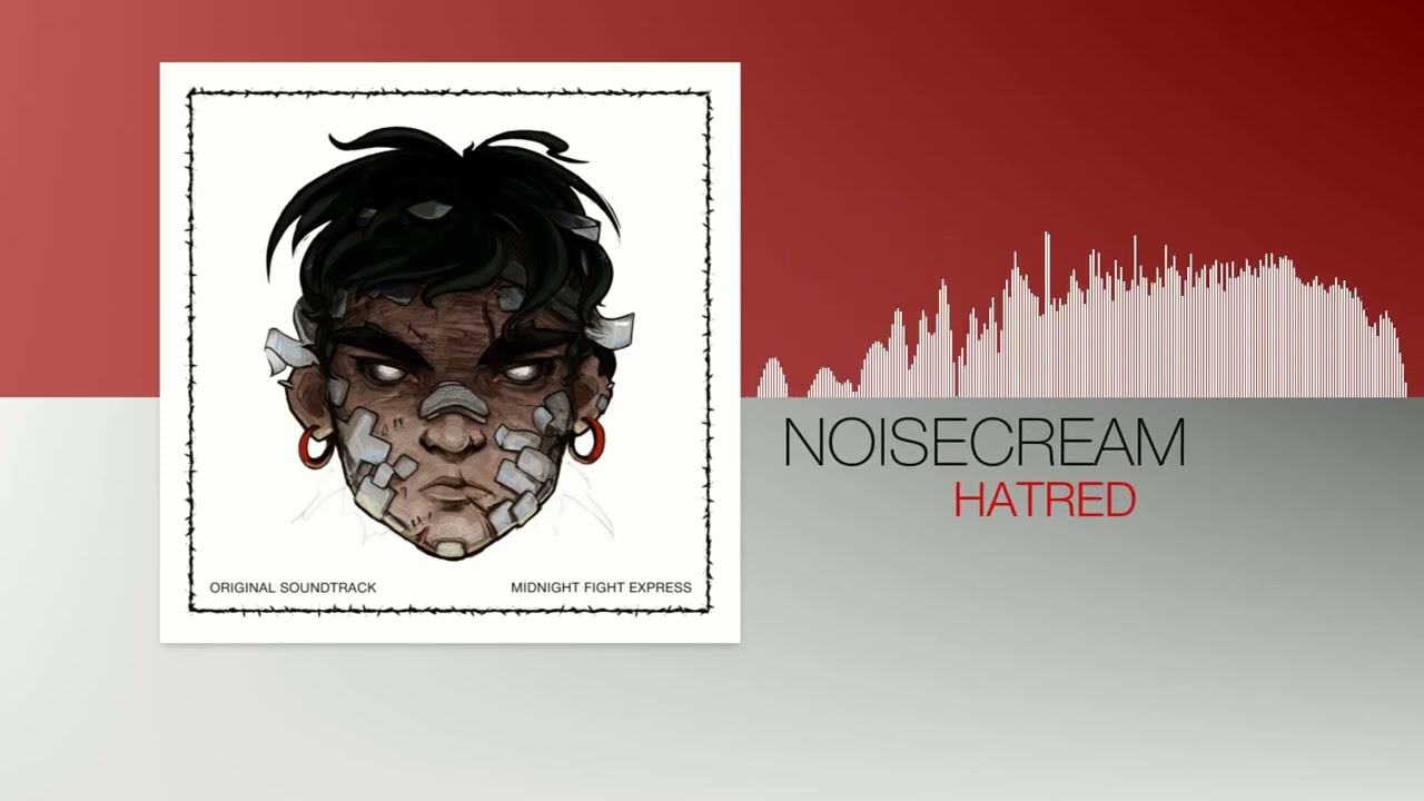 Noisecream - Hatred (Midnight Fight Express OST)