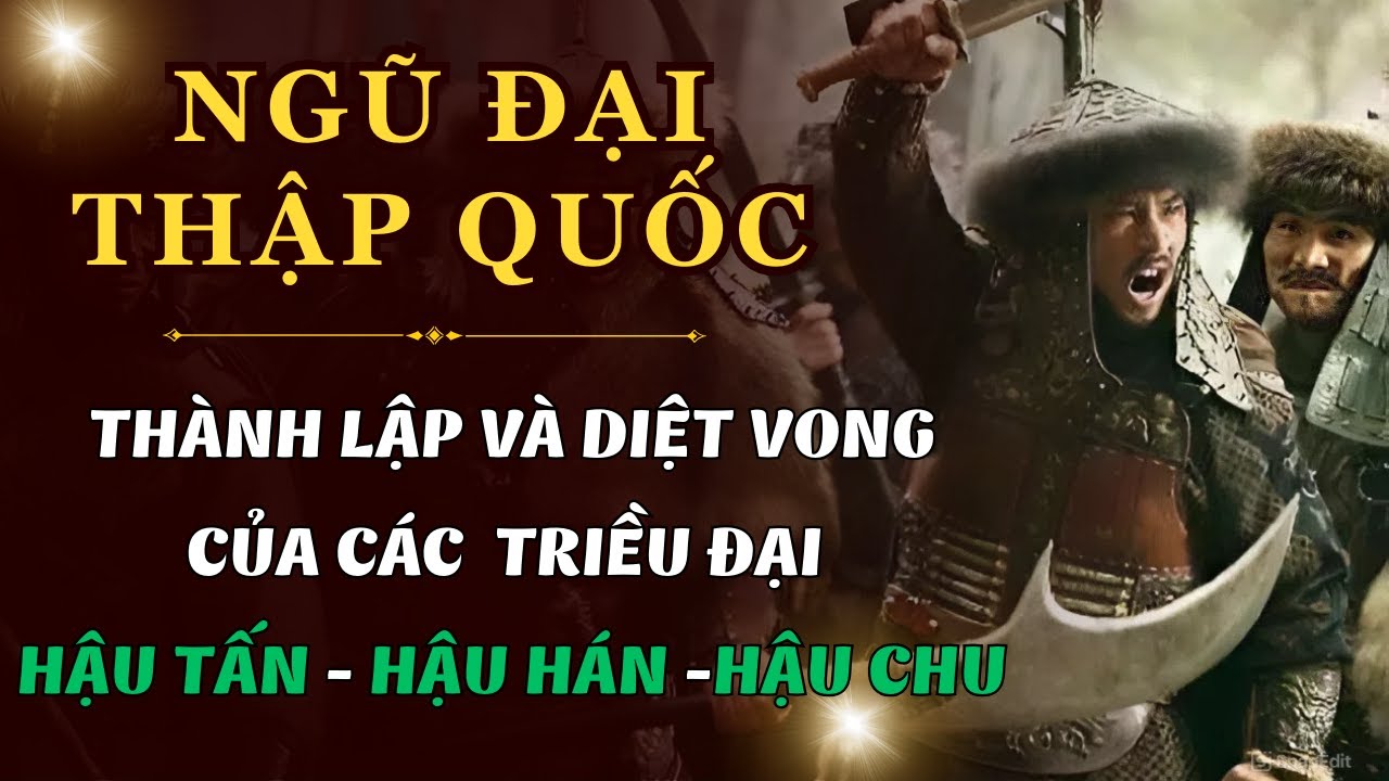 Later Jin - Later Han - Later Zhou Dynasties Five Dynasties and Ten Kingdoms Period in CHINESE HI... - youtube