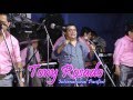 LA CARTA FINAL...(D.R. ) - TONY ROSADO INT. PACIFICO - CHOSICA 23-07-16.....JhonnyFilms