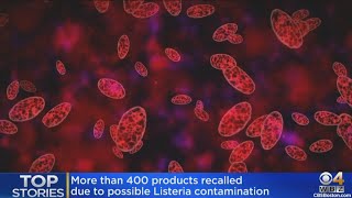 More than 400 products recalled for possible Listeria contamination