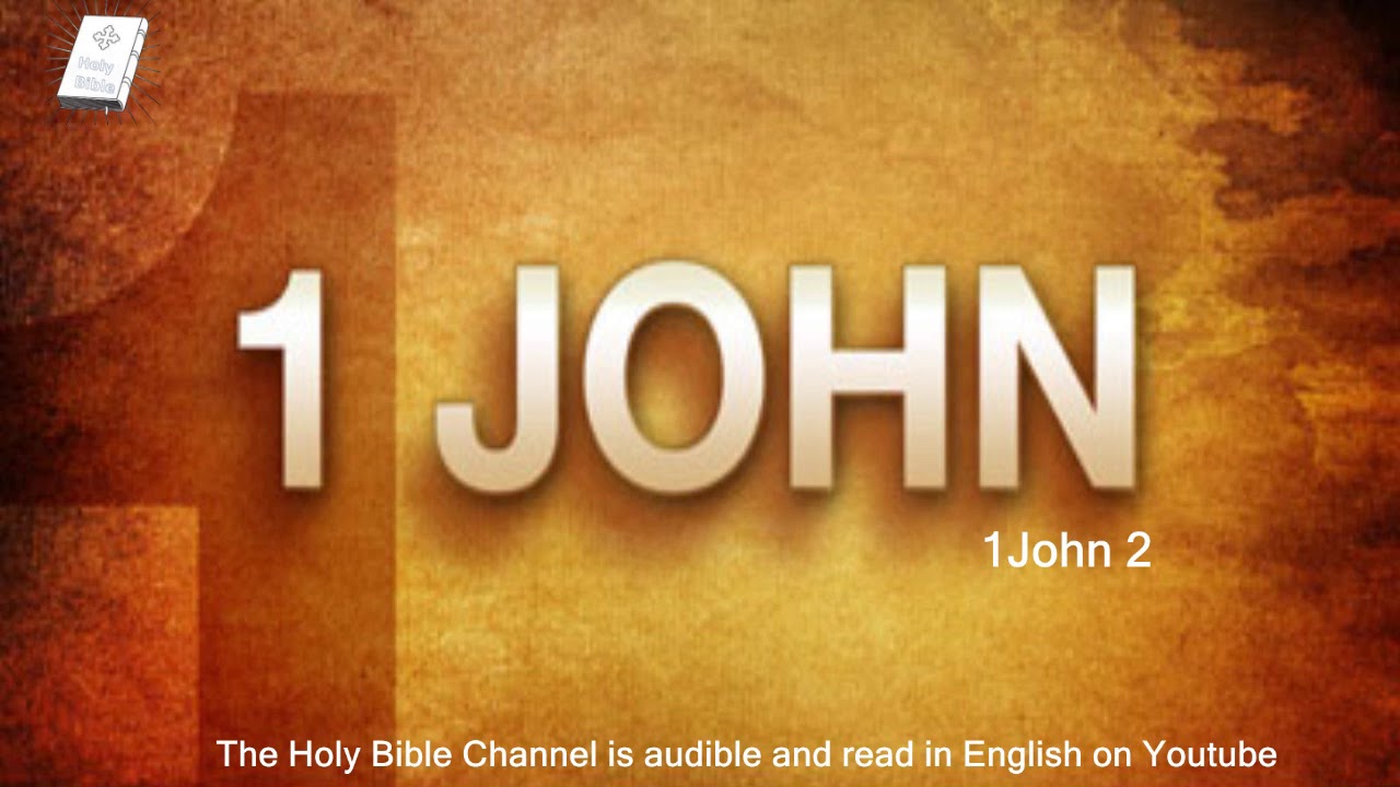 The Holy Bible _ 1 John - KJV _ Full Audio - YouTube