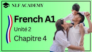 Learning French for Beginners - Unité 2, Chapitre 4 : Ma Famille