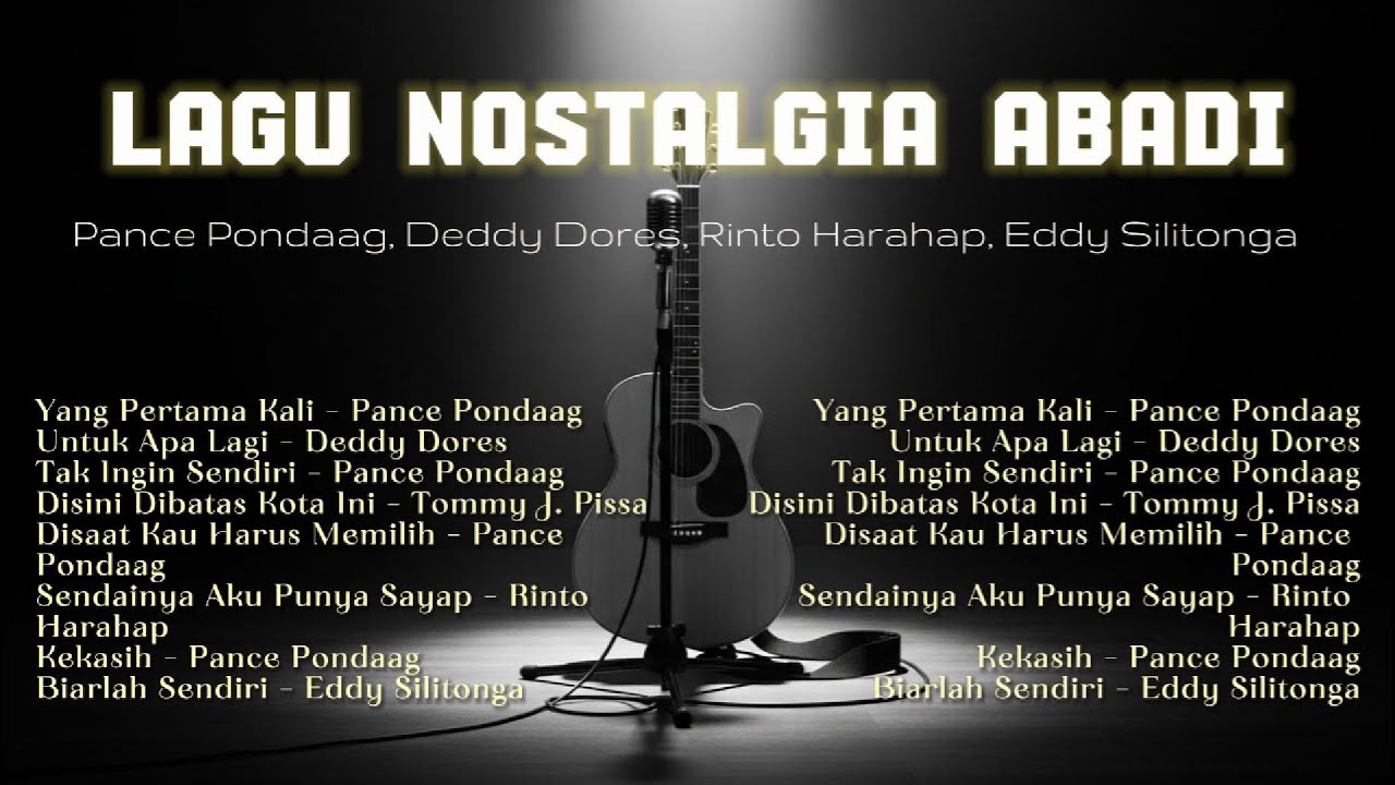 LAGU NOSTALGIA ABADI | Pance Pondaag, Deddy Dores, Rinto Harahap, Eddy Silitonga