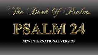 Psalm 24 | NIV | Audio Bible With Lyrics