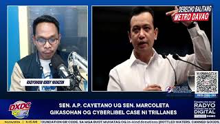 SEN. A.P. CAYETANO UG SEN. MARCOLETA GIKASOHAN OG CYBERLIBEL CASE NI TRILLANES
