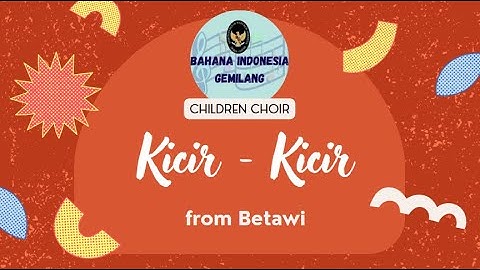 Kicir-Kicir - from Betawi - covered by BIG Choir