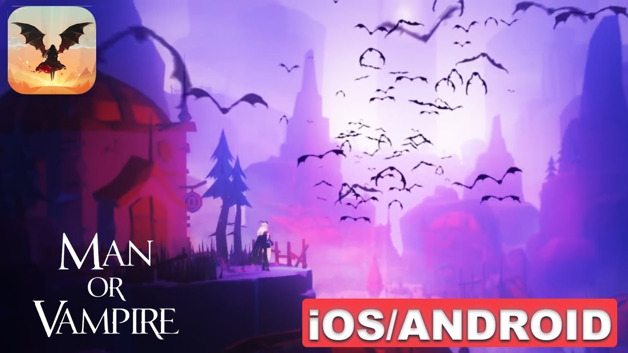 MAN OR VAMPIRE - iOS / ANDROID GAMEPLAY