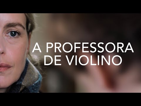 A Professora de Violino | Trailer Oficial