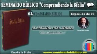 32 – Oísteis Que Fue Dicho …  – [El Sermón del Monte]