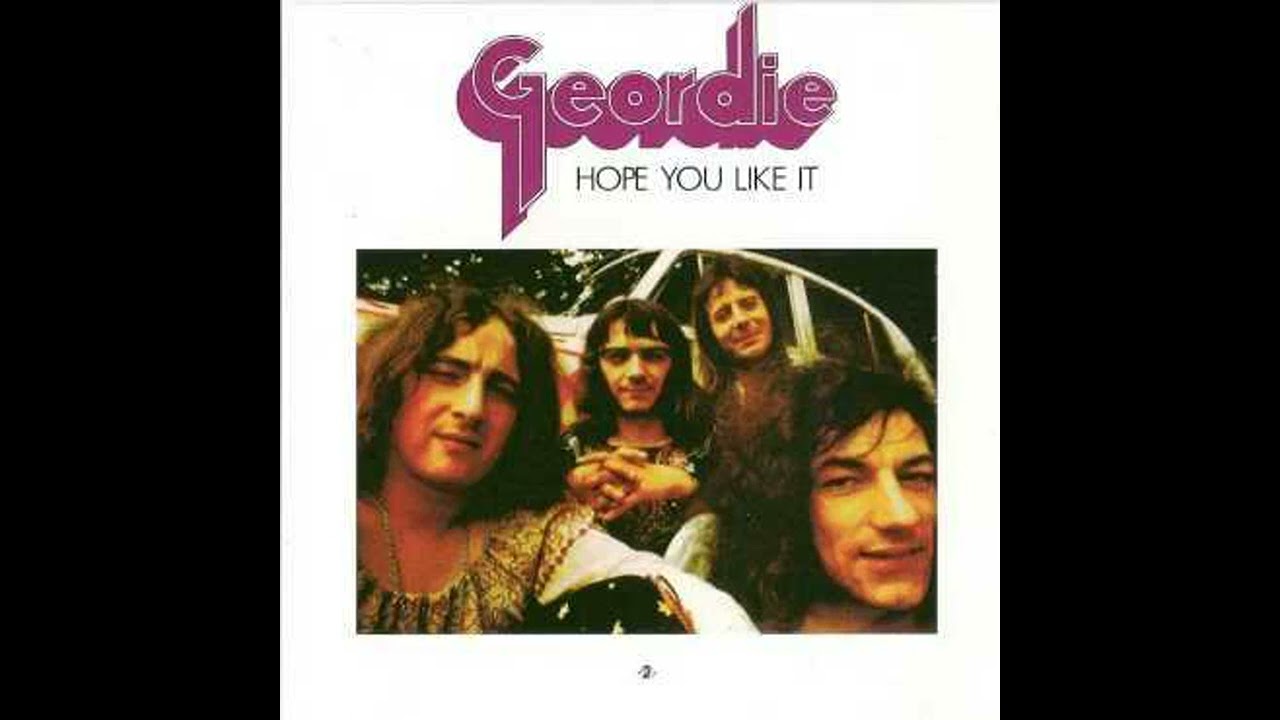 Geordie __ Hope You Like It 1973 Full Album - YouTube