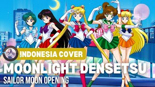Sailor Moon - Opening「Moonlight Densetsu」| Indonesia Cover