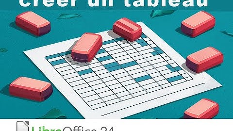 créer un tableau dans LibreOffice Writer - voici 3 façons différentes d