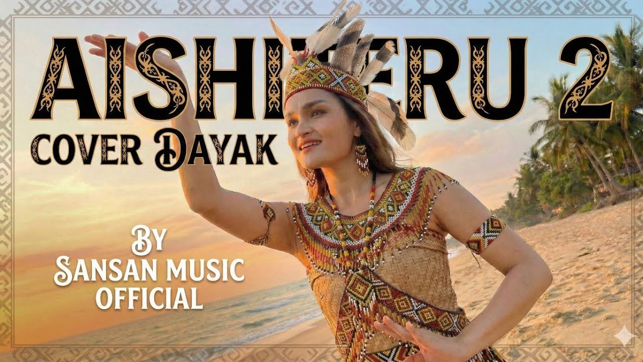 AISHITERU 2 Versi Dayak - By Sansan | lagu enak pengantar tidur (lagu santai di perjalanan) akustik