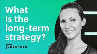 Natalia Radyushkin - Unbanked - What Is The Long-Term Strategy?
