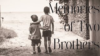 Memories of Two Brothers__DavidBH