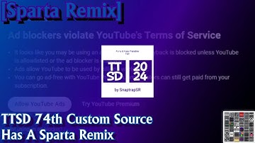 [Sparta Remix] TTSD 74th Custom Source Has A Sparta Remix