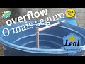 Overflow mais seguro, como fazer um overfloow Aquaponia,Tilápias em caixa d'água, parte 2 (overflow)