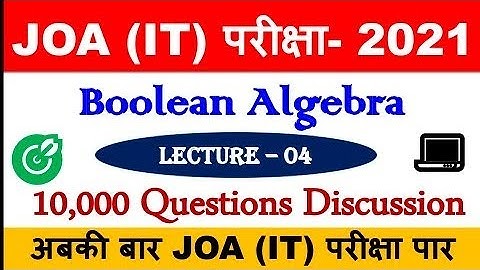 Boolean Algebra l Lecture - 04 | 🎯 JOA (IT) Crash Course