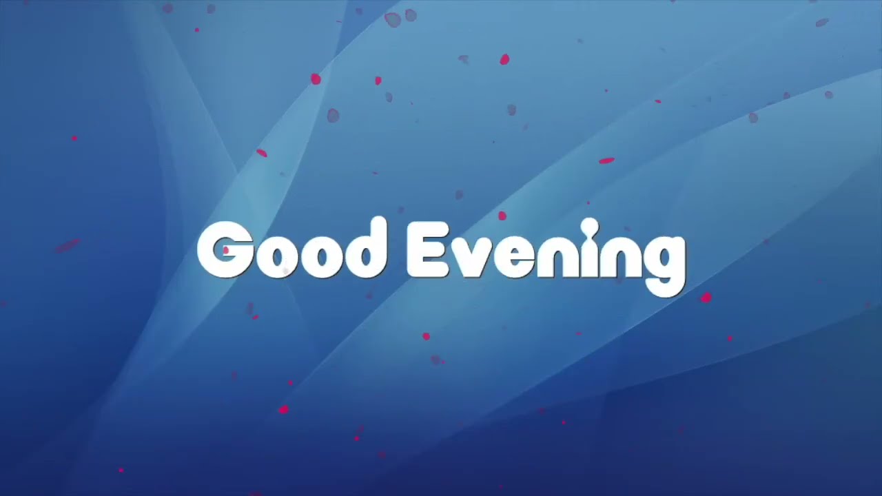Good Evening Intro (February 2026)
