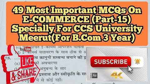 49 Most Important MCQs On E-COMMERCE (Part-15) Specially For CCS University Meerut(For B.Com 3 Year)