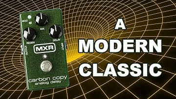 The Go-To Analogue Delay | MXR Carbon Copy Demo
