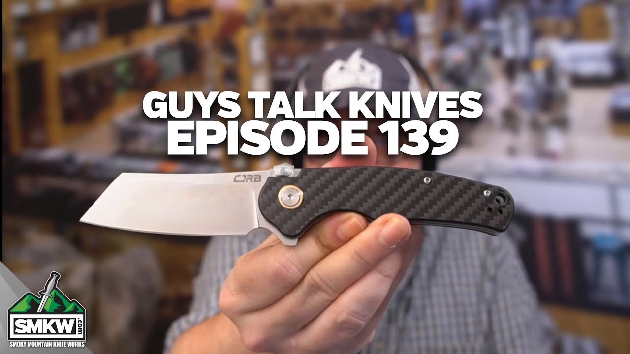 Guys Talk Knives 139 YouTube