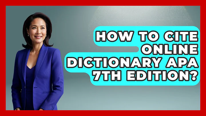 How To Cite Online Dictionary APA 7th Edition? - The Language Library