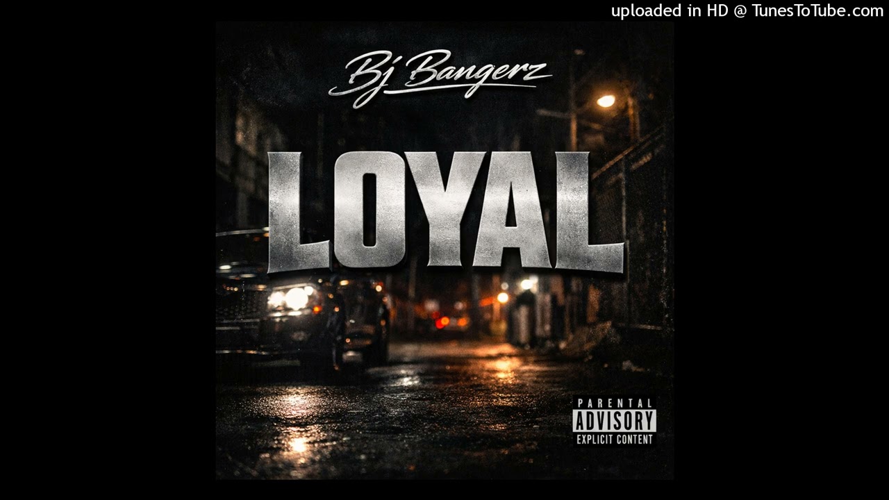 Bj Bangerz - Loyal (Prod. Spvceless)