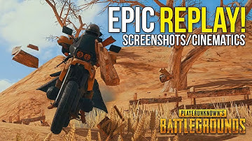 PUBG Replay Feature, Epic Cinematics & Screenshots! ~ PLAYERUNKNOWN