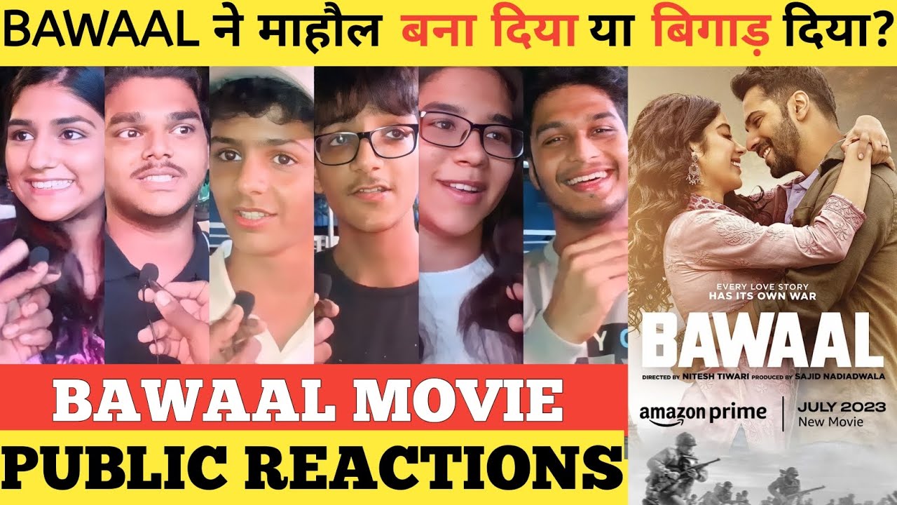 Bawaal OTT Movie Public Reactions, Bawaal Movie Public Reviews, Bawaal Movie Reviews 