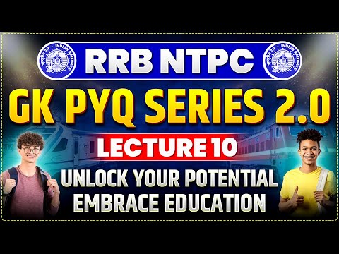 GK PYQ SERIES 2.0 FOR RAILWAY EXAMS  | RRB NTPC/ALP/RPF/GROUP-D |  LECTURE - 10 | PARMAR SSC