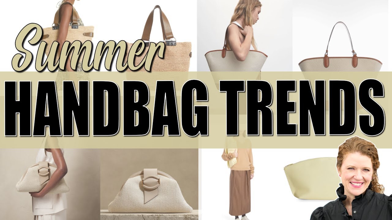 Summer Bag Trends 2023 - Best Bag Styles for Summer