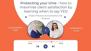 Protect Your Time And Maximise Client Satisfaction By Learning When To Say YES!