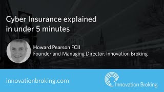 Cyber Insurance explained in under 5 minutes