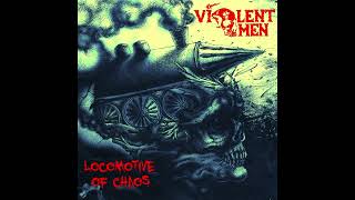 Violent Omen - Locomotive of Chaos