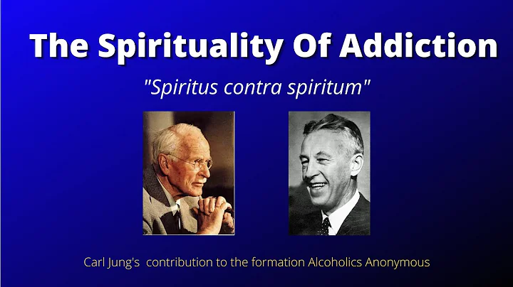 The Spirituality Of Addiction: Carl Jung's Contribution To The Formation Of Alcoholics Anonymous