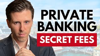 REVEALED: The Shocking Truth About Private Banking Fees