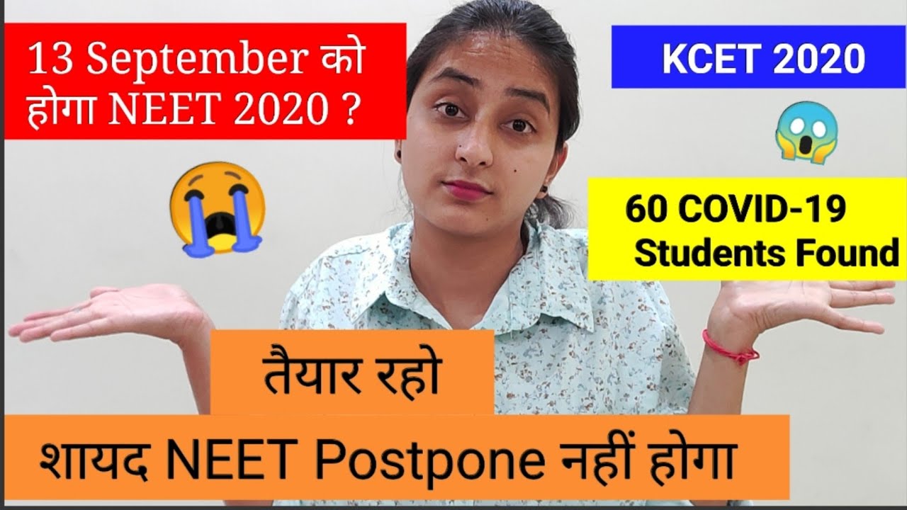 KCET Exam Conduction | Will NEET / JEE 2020 get Postpone Further ?